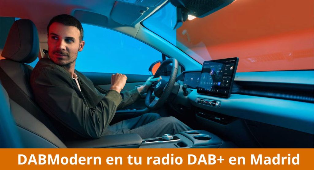 Escuchando la radio DABModern en mi MG en en el dial de Madrid